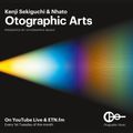 Kenji Sekiguchi & Nhato (with Dominant Space Guest Mix) - Otographic Arts 110 2019-02-05