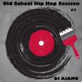 Old School Hip Hop Session #1