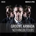 NOTHINGBUTDUBS by Groove Armada