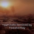 Y34R Z3R0 R3M1X3D by TweakerRay (Year Zero 11th Anniversary)