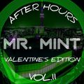 MR. MINT - AFTER HOURS VOL.11 (VALENTINE'S EDITION)
