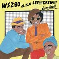 WSZ80 a.k.a LEF!!! CREW!!! / Dancehall (mix)