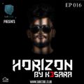 Subcode presents HORIZON By K3SARA EP.016