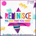 Scratch Master Presents Reminisce.. 90s R&B That You Miss !!