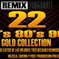 Remix Project 22 70s 80s 90s Gold Colección