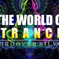 The World Of Trance Biggest Hits Ever (Groover Silva Mix)