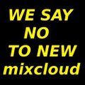 We say No 2 New Mixcloud - old practice mix