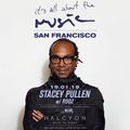 Stacey Pullen - Live @ Halcyon Club, Its All About The Music (San Francisco, USA) - 19.01.2019