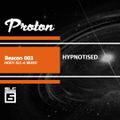 Beacon 003 - Part 2 - Hypnotised