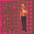 Heavy Soul Affair - The Jazz Pit vol.8