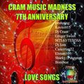 CRAM MUSIC MADNESS - 7TH ANNIVERSARY LOVE SONGS COLLABORATION