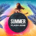 Summer Flash 2018 mixed by BART (2018)