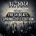 Fresh Beats (Spring 2013 Edition)