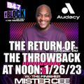 MISTER CEE THE RETURN OF THE THROWBACK AT NOON 94.7 THE BLOCK NYC 1/26/23