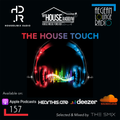 The House Touch #157 (Week 10 - 2022)