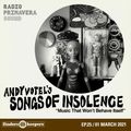 Songs of Insolence - March, like the soldiers that you are!