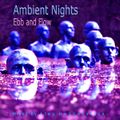 Ambient Nights - Ebb & Flow
