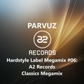 Parvuz - Hardstyle Label Megamixes #06: A2 Records
