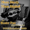 The More Dusty Than Digital Show with Kool DJ Rico ft Beater Pan - April 2020