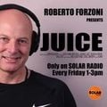 jUICE ON sOLAR rADIO PRESENTED BY rOBERTO fORZOI 4TH jUNE 2021