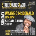 Sugar Radio Show with Wayne C Mcdonald on Street Sounds Radio 1800-2000 08/01/2023