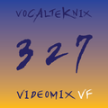 Trace Video Mix #327 VF by VocalTeknix