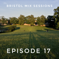 Bristol Mix Sessions - Episode 17