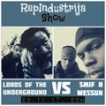 RepIndustrija Show br. 103 Tema: Lords Of The Underground VS Smif N Wessun (1993. - 2017.)