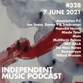 #328 - Wilted Woman, Manuka Honey, Romperayo, NET GALA, Joe Snow, Danny T & Tradesman - 7 June 2021
