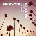 Moovmnt Presents Cali Love Mixed By Mr Speak