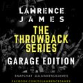 The THROWBACK Series - Garage Edition