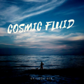Cosmic Fluid Episode 014 By Shakiya