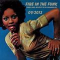 FIRE IN THE FUNK-funky-soul re-edits 09/2013