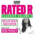 Rated R Classics Vol.2: Roller Disco R&B Edition - Mixed Live By Rob Pursey