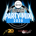 DJ  EVIAN PARTY MIX 2020 SPECIAL EDITION FOR IN THE MIX RADIO 20 Years