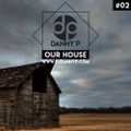 Our House - Episode 02
