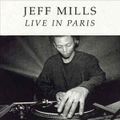 Jeff Mills ‎– Live In Paris (CD Mixed) 1997