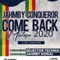 JAHMBY CONQUEROR COMEBACK MIXTAPE 2020