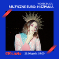 Worek Buszu - Muzyczne EURO 2020: Muzyka hiszpańska (25.06.2021)