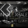 CJ Art - InhalExhale Podcast Special Guest Mix