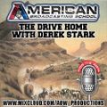 American Broadcasting School - The Drive Home with Derek Stark #7