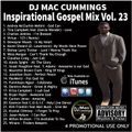 The Official DJ Mac Cummings Inspirational Gospel Remix Volume 23