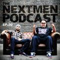 The Nextmen Podcast Episode 30