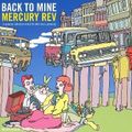 2006: Back To Mine | Mercury Rev