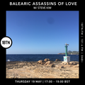 Balearic Assassins Of Love with Steve KIW - 19.05.2022