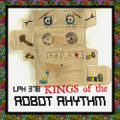 LPH 478 - Kings of the Robot Rhythm (1958-2015)