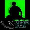 DJ Gilbert Hamel - Party Mix Part 2 (Section Party All The Time)