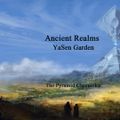 Ancient Realms - YaSen Garden (Episode 70)
