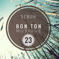 Sebuh - Bon Ton Musique vol 23