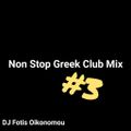 Non Stop Greek Club Mix #3
